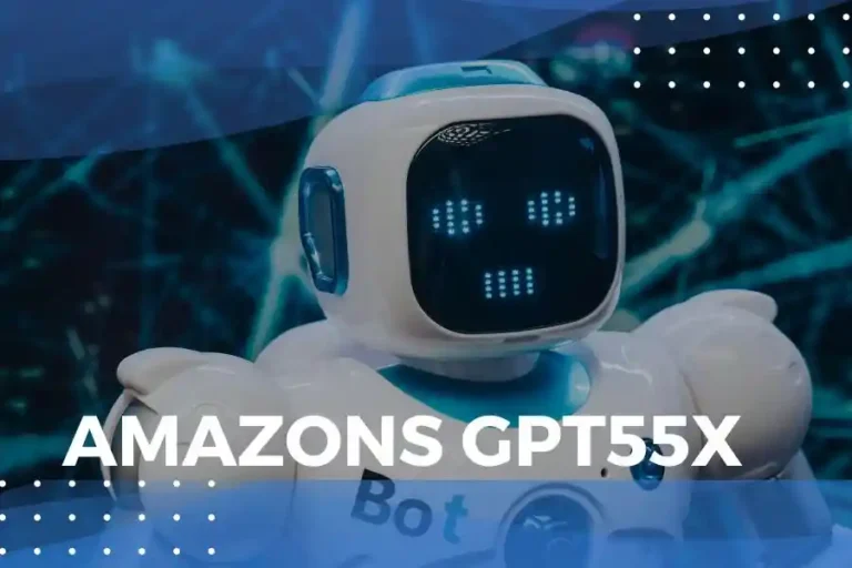 Amazons GPT55X: A Revolution in AI-Language Models