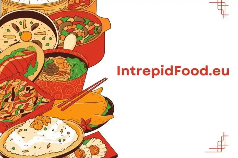 Exploring the Essence of IntrepidFood.eu: A Gateway to European Culinary Delights
