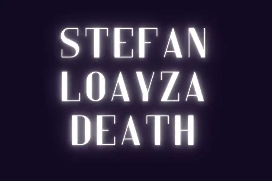 Stefan Loayza Death