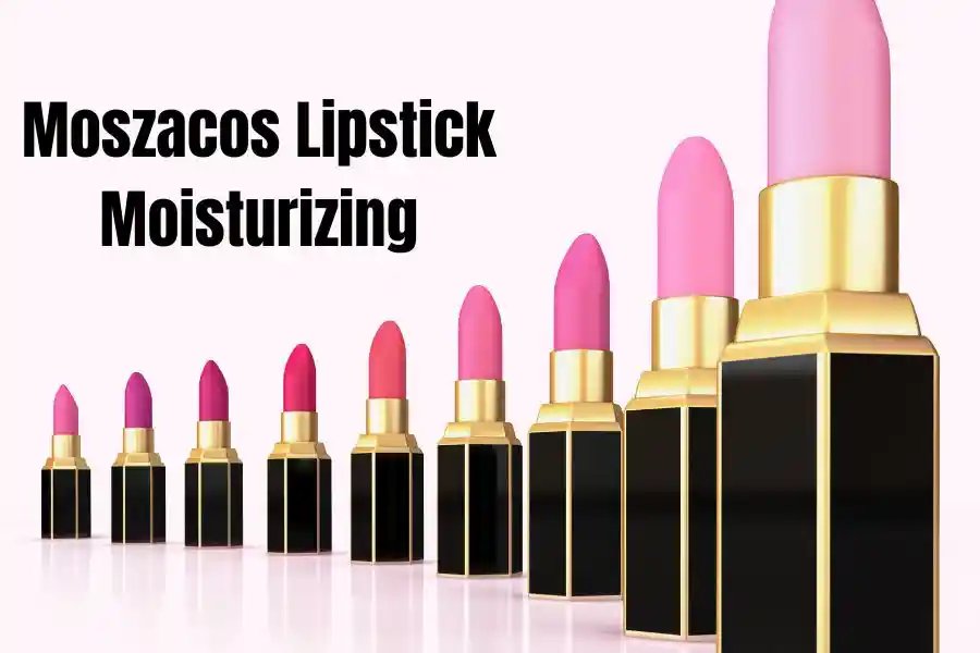 Moszacos Lipstick Moisturizing