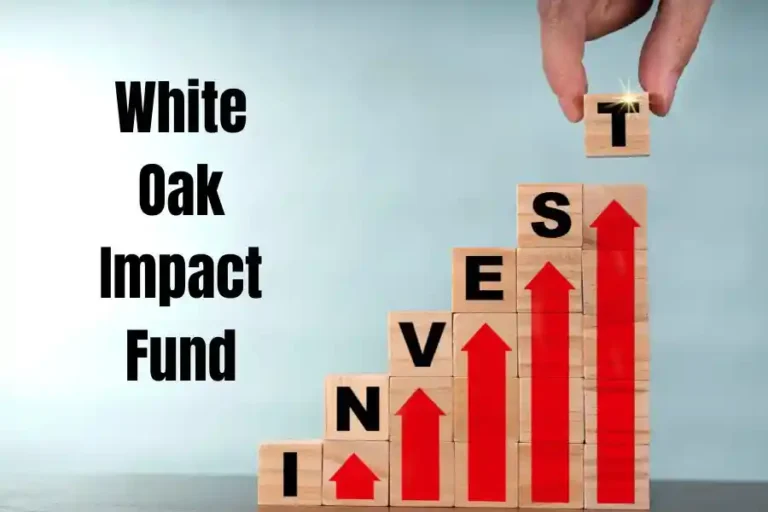 The White Oak Impact Fund: Aligning Wealth with Purpose