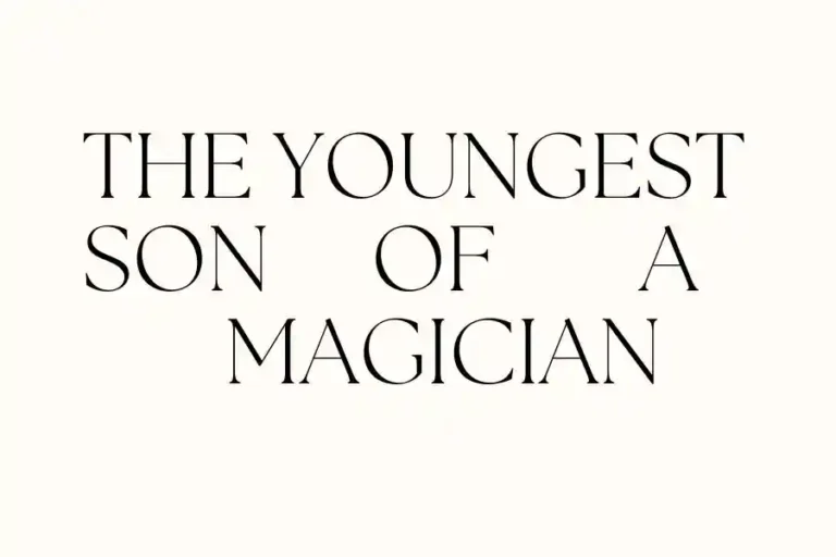 The Youngest Son of a Magician: A Tale of Hope and Resilience
